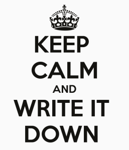 keep-calm-and-write-it-down