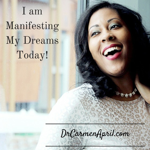 Manifesting My Dreams